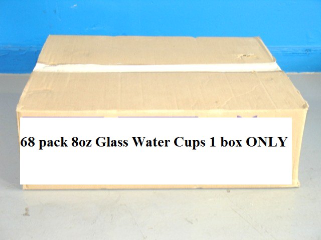 68 pack 8oz Glass Water Cups 1 box only