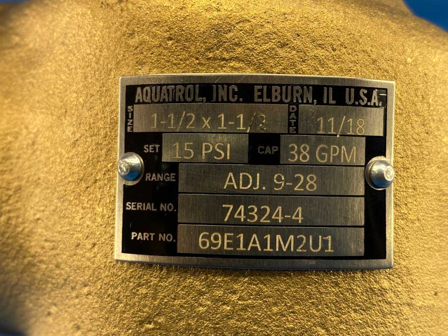 Aquatrol Inc. 69E1A1M2U1-15, 1-1/2 x 1-1/2 Safety Valve 15PSI 38GPM ADJ 9-28