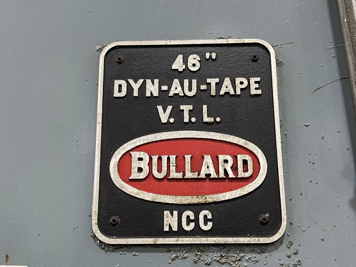 PARTS UNIT Bullard DYN-AU-TAPE 46" Vertical Turret Lathe VTL NCC, GE Fanuc Series 18-T, 46" Table, 58" Swing, 46" Turning Diameter, 60" Turning Height, 75 Hp